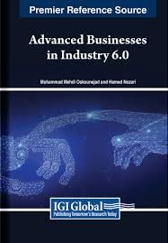 Advanced Businesses in Industry 6.0